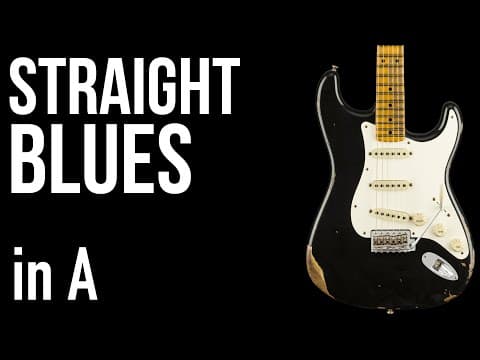 A - Straight Blues
